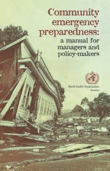 Paperback Community Emergency Preparedness: A Manual for Managers and Policy-Makers Book