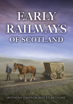 Paperback Early Railways of Scotland Book