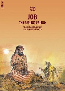 Job: The Patient Friend - Book  of the Bible Wise