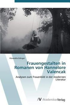 Paperback Frauengestalten in Romanen Von Hannelore Valencak [German] Book
