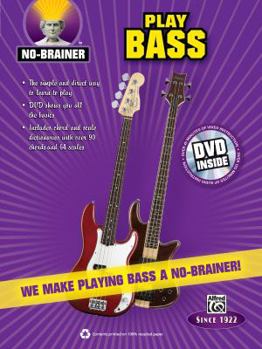 Paperback No-brainer: Play Bass: We Make Playing Bass a No-brainer! Book
