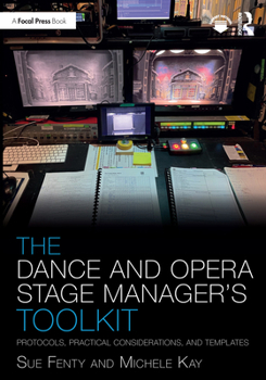 Paperback The Dance and Opera Stage Manager's Toolkit: Protocols, Practical Considerations, and Templates Book