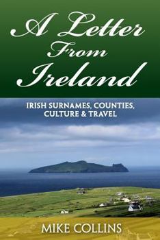 Paperback A Letter from Ireland: Irish Surnames, Counties, Culture and Travel. Book