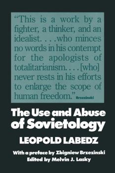 Hardcover The Use and Abuse of Sovietology Book