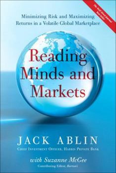 Paperback Reading Minds and Markets: Minimizing Risk and Maximizing Returns in a Volatile Global Marketplace (Paperback) Book