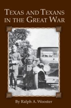 Paperback Texas and Texans in the Great War Book