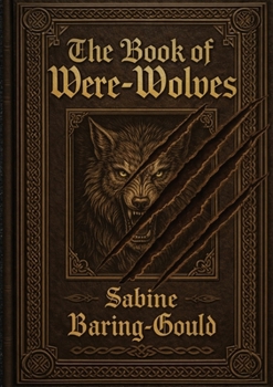Paperback The Book of Were-Wolves Book