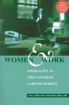 Paperback Women and Work: Inequality in the Canadian Labour Market Book