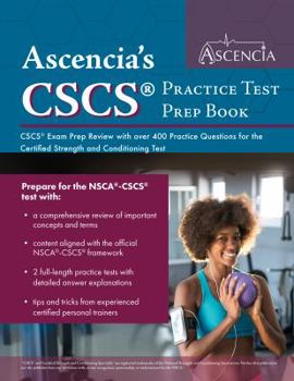 Paperback CSCS(R) Practice Test Prep Book: CSCS(R) Exam Prep Review with over 400 Practice Questions for the Certified Strength and Conditioning(R) Test Book