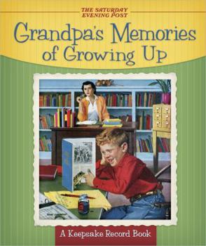Hardcover Grandpa's Memories of Growing Up: A Keepsake Record Book