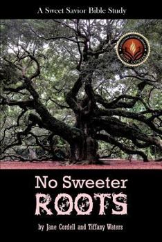 Paperback No Sweeter Roots Book