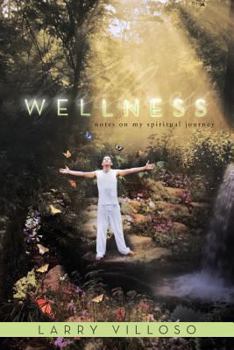 Paperback Wellness: Notes on My Spiritual Journey Book