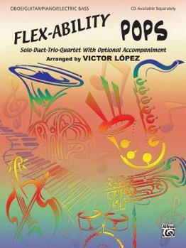 Paperback Flex-Ability Pops: Piano: Solo-Duet-Trio-Quartet with Optional Accompaniment Book