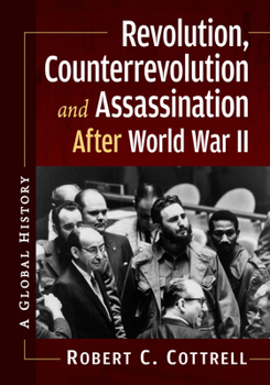 Paperback Revolution, Counterrevolution and Assassination After World War II: A Global History Book