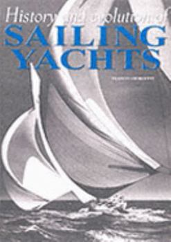 Hardcover History and Evolution of Sailing Yachts Book