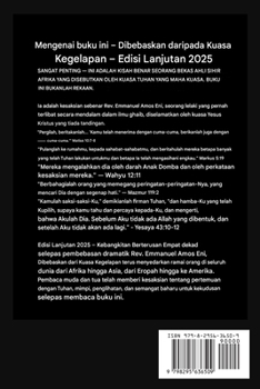 Dibebaskan Dari Kuasa Kegelapan - Edisi Lanjutan 2025: INI KISAH BENAR SEORANG BEKAS AHLI SIHIR AFRIKA YANG DISEBUTKAN OLEH KUASA TUHAN YANG MAHA ... from the Power of Darkness) (Malay Edition)