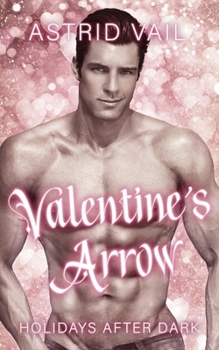 Paperback Valentine's Arrow: Holidays after Dark Book