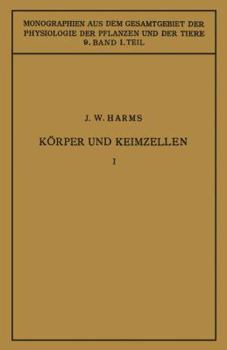 Paperback Körper Und Keimzellen: Erster Teil [German] Book