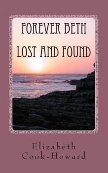 Paperback Forever Beth Lost and Found: Lost and Found Book