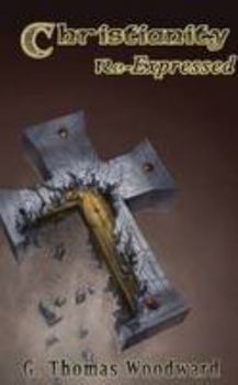 Paperback Christianity Re-Expressed Book