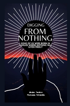 Paperback Digging from nothing Book
