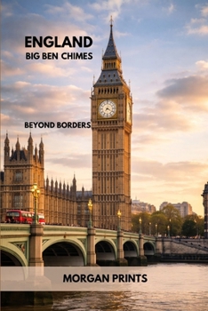 Paperback England Big Ben Chimes: Beyond Borders Book