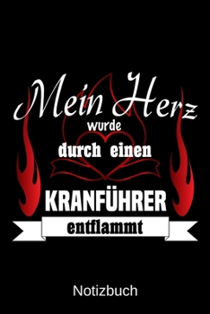 Mein Herz wurde durch einen Kranführer entflammt: A5 Notizbuch | Liniert 120 Seiten | Geschenk/Geschenkidee zum Geburtstag | Weihnachten | Ostern | Vatertag | Muttertag | Namenstag (German Edition)