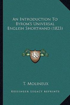 Paperback An Introduction To Byrom's Universal English Shorthand (1823) Book