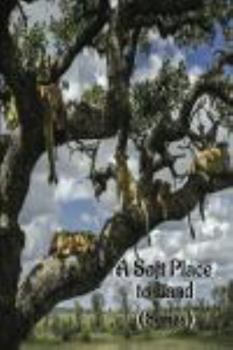 A Soft Place to Land