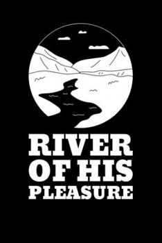 River of His Pleasure: Blank Lined Journal | Office Notebook | Writing Creativity | Meeting Notes | Documentation
