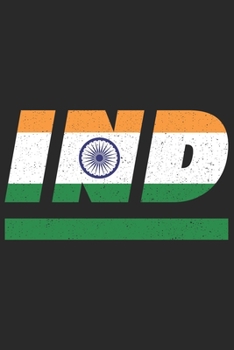 Paperback Ind: India notebook with lined 120 pages in white. College ruled memo book with the indian flag Book