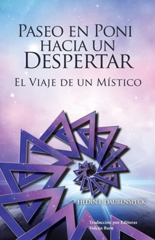 Paperback Paseo En Poni Hacia Un Despertar: El Viaje de Un Místico [Spanish] Book