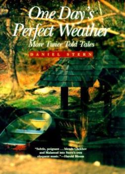 Hardcover 1 Day's Perfect Weather: More Twice Told Tales Book