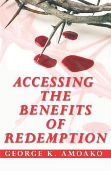 Paperback Accessing the Benefits of Redemption Book