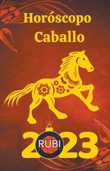 Paperback Horóscopo Caballo 2023 [Spanish] Book
