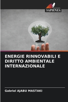 Paperback Energie Rinnovabili E Diritto Ambientale Internazionale [Italian] Book