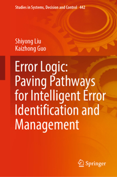 Hardcover Error Logic: Paving Pathways for Intelligent Error Identification and Management Book