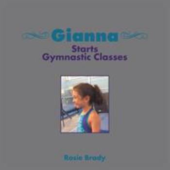 Paperback Gianna Starts Gymnastic Classes Book