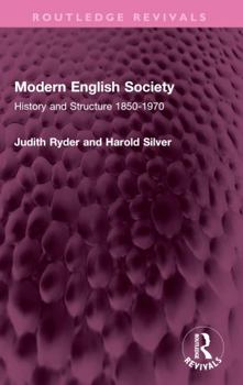 Modern English Society: History and Structure 1850-1970