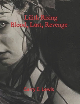 Paperback Lilith Rising Blood, Lust, Revenge Book