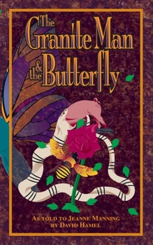 Paperback The Granite Man and the Butterfly Book