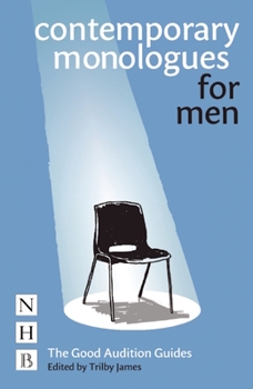 Paperback Contemporary Monologues for Men: The Good Audition Guides Book