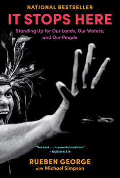 Hardcover It Stops Here: Standing Up for Our Lands, Our Waters, and Our People Book