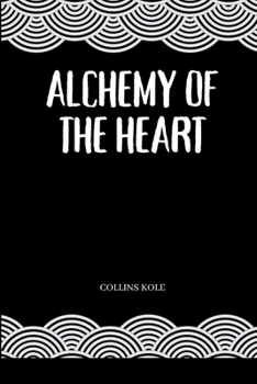 Alchemy of the Heart
