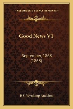 Paperback Good News V1: September, 1868 (1868) Book