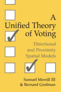 Paperback A Unified Theory of Voting: Directional and Proximity Spatial Models Book