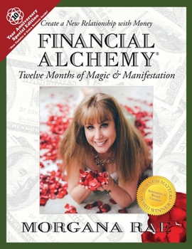 Paperback Financial Alchemy: Twelve Months of Magic and Manifestation (10 Year Anniversary Special Edition) Book