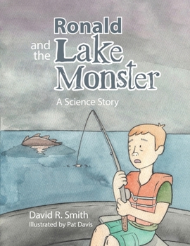 Paperback Ronald and the Lake Monster: A Science Story Book