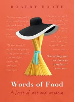 Hardcover Words of Food: A Feast of Wit and Wisdom Book