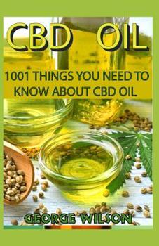 Paperback CBD Oil: 1001 things you need to know about cbd oil Book
